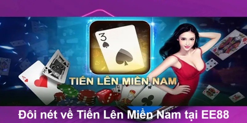 Giới thiệu trò chơi Tiến Lên Miền Nam