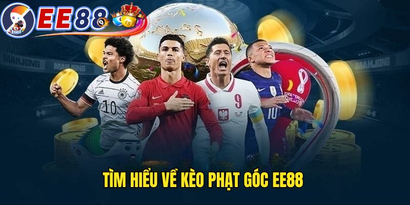 Sơ lược về kèo cược phạt góc tại EE88 